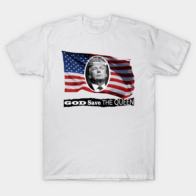 God Save the Trump/Queen T-Shirt by danimunjoz